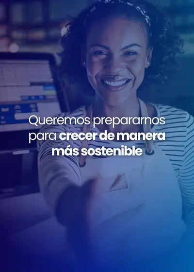 Prepararnos para crecer de manera más sostenible