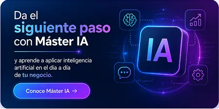Da el siguiente paso con Máster IA