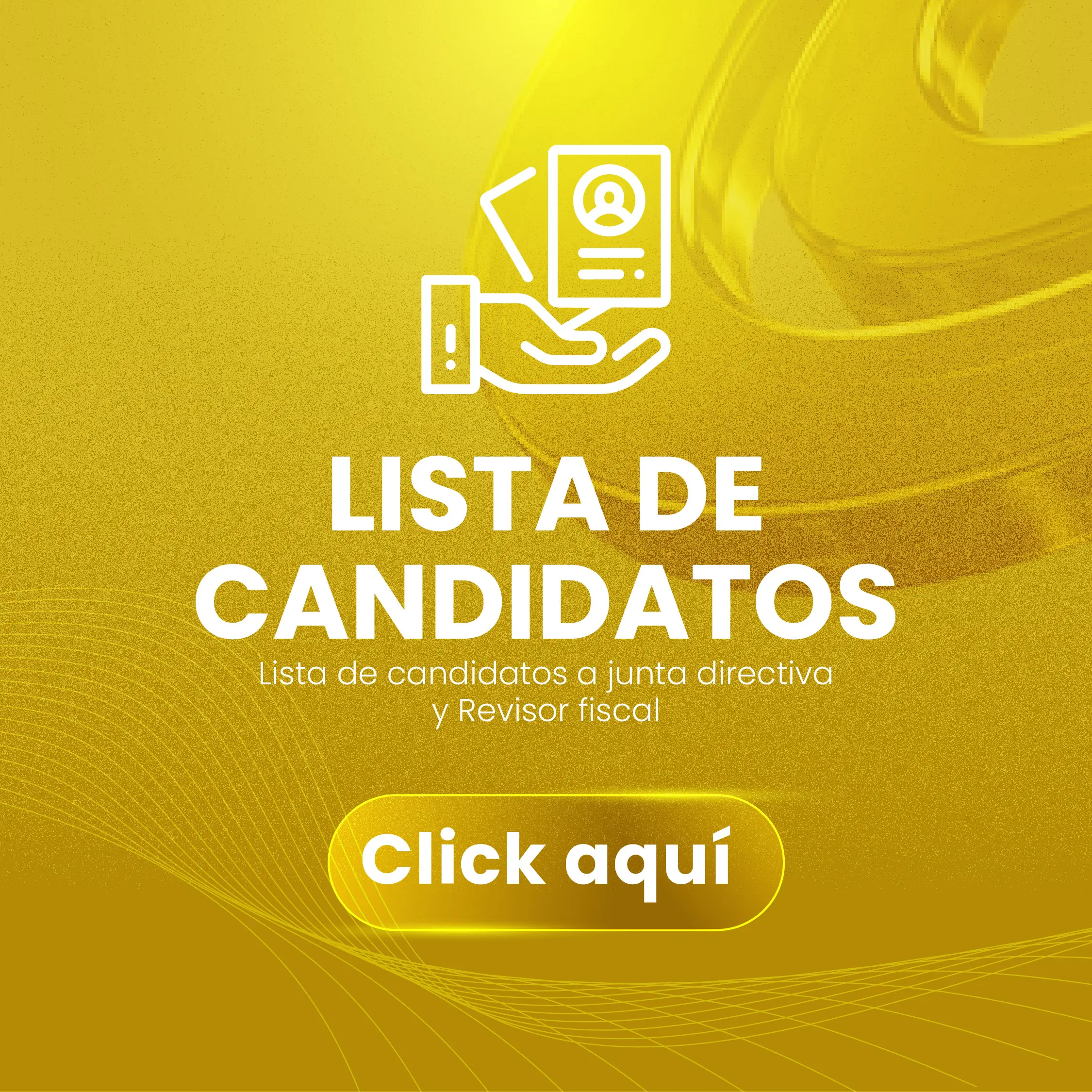 Listas de candidatos a Junta Directiva - Próximamente